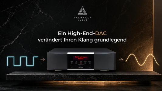 Was ist ein DAC und warum verändert er Ihren Klang so dramatisch?