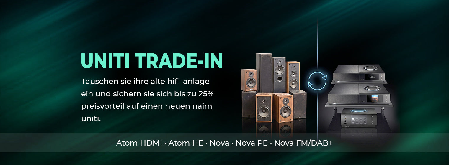 NAIM Uniti - Trade-In AKTION 25% RABATT