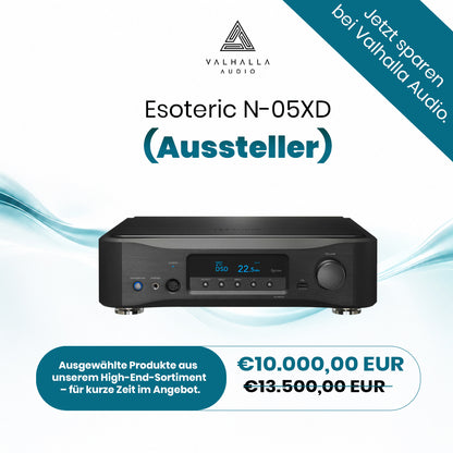 Esoteric N-05XD (Aussteller)